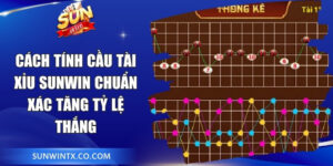 Cách tính cầu Tài Xỉu Sunwin chuẩn xác tăng tỷ lệ thắng
