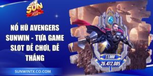 Nổ hũ Avengers Sunwin - Tựa game slot dễ chơi, dễ thắng 