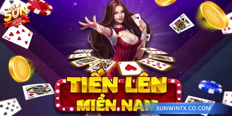 Game tiến lên miền Nam Sunwin mang đến các trải nghiệm hấp dẫn 