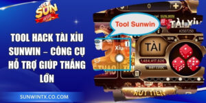 Tool Hack Tài Xỉu Sunwin – Công Cụ Hỗ Trợ Giúp Thắng Lớn